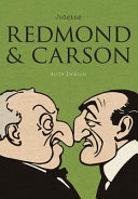 Judging Redmond and Carson : comparative Irish lives /