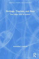 Heritage, tourism and race : the other side of leisure /