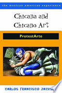 Chicana and Chicano art : ProtestArte /