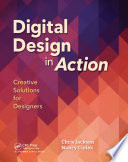 Digital design in action : creative solutions for designers /