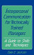 Interpersonal communication for technically trained managers : a guide to skills and techniques /