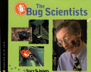 The bug scientists /