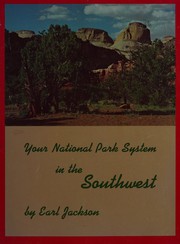 Your national park system in the Southwest in words and color /