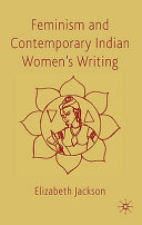 Feminism and contemporary Indian women's writing /