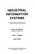 Industrial information systems : a manual for higher managements and their information officer/librarian associates /