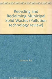 Recycling and reclaiming of municipal solid wastes /