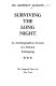 Surviving the long night : an autobiographical account of a political kidnapping /