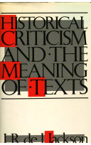Historical criticism and the meaning of texts /
