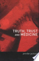 Truth, trust and medicine /