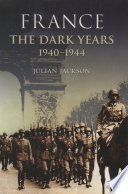 France : the dark years, 1940-1944 /