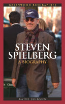 Steven Spielberg : a biography /