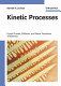 Kinetic processes : crystal growth, diffusion, and phase transitions in materials /