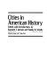 Cities in American history /