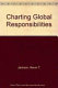 Charting global responsibilities : legal philosophy and human rights /