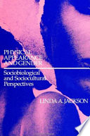 Physical appearance and gender : sociobiological and sociocultural perspectives /