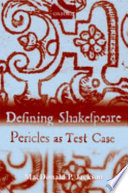 Defining Shakespeare : Pericles as test case /