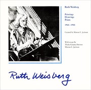 Ruth Weisberg, paintings, drawings, prints, 1968-1988 /