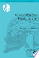 Stress in post-war Britain /