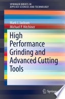 High performance grinding and advanced cutting tools /