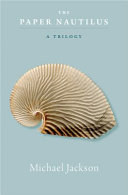 The paper nautilus : a trilogy /