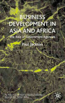 Business development in Asia and Africa : the role of government agencies /