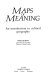 Maps of meaning : an introduction to cultural geography /