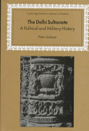 The Delhi Sultanate : a political and military history /