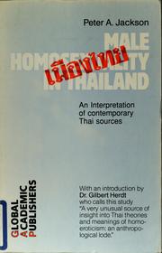 Male homosexuality in Thailand : an interpretation of contemporary sources /