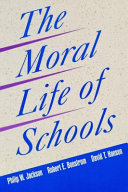 The moral life of schools /