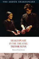 Shakespeare in the theatre : Trevor Nunn /