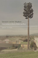 Literature and the telephone : conversations on poetics, politics and place /