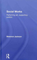 Social works : performing art, supporting publics /