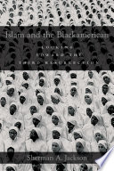 Islam and the Blackamerican : the third resurrection /