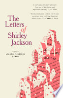 The letters of Shirley Jackson /