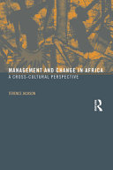 Management and change in Africa : a cross-cultural perspective /