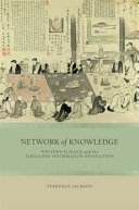 Network of knowledge : Western science and the Tokugawa information revolution /