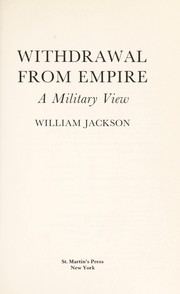 Withdrawal from empire : a military view /