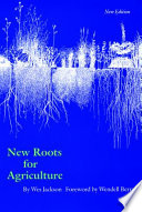 New roots for agriculture /