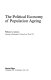The political economy of population ageing /