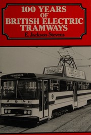 100 years of British electric tramways /