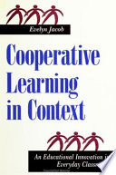 Cooperative learning in context : an educational innovation in everyday classrooms /