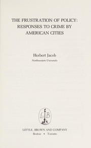 The frustration of policy : responses to crime by American cities /