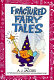 Fractured fairy tales /