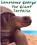 Lonesome George, the giant tortoise /