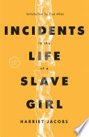 Incidents in the Life of a Slave Girl.