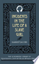 Incidents in the life of a slave girl /