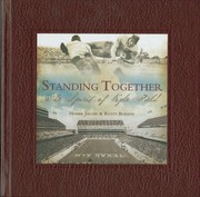Standing together : the spirit of Kyle Field /