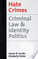 Hate crimes : criminal law & identity politics /