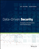 Data-driven security : analysis, visualization, and dashboards /