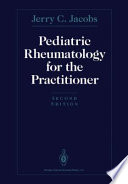 Pediatric rheumatology for the practitioner /